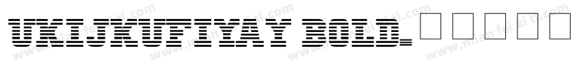 UKIJKufiYay Bold字体转换